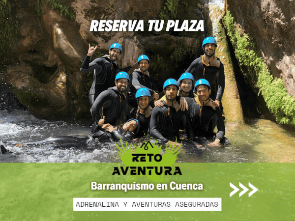 Reserva tu plaza para Barranquismo en Cuenca con Reto Aventura